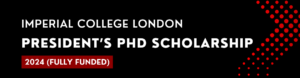 Imperial College London President’s PhD Scholarship 2024 (Fully Funded).png