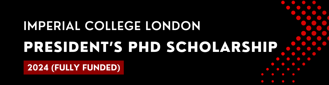 Imperial College London President’s PhD Scholarship 2024
